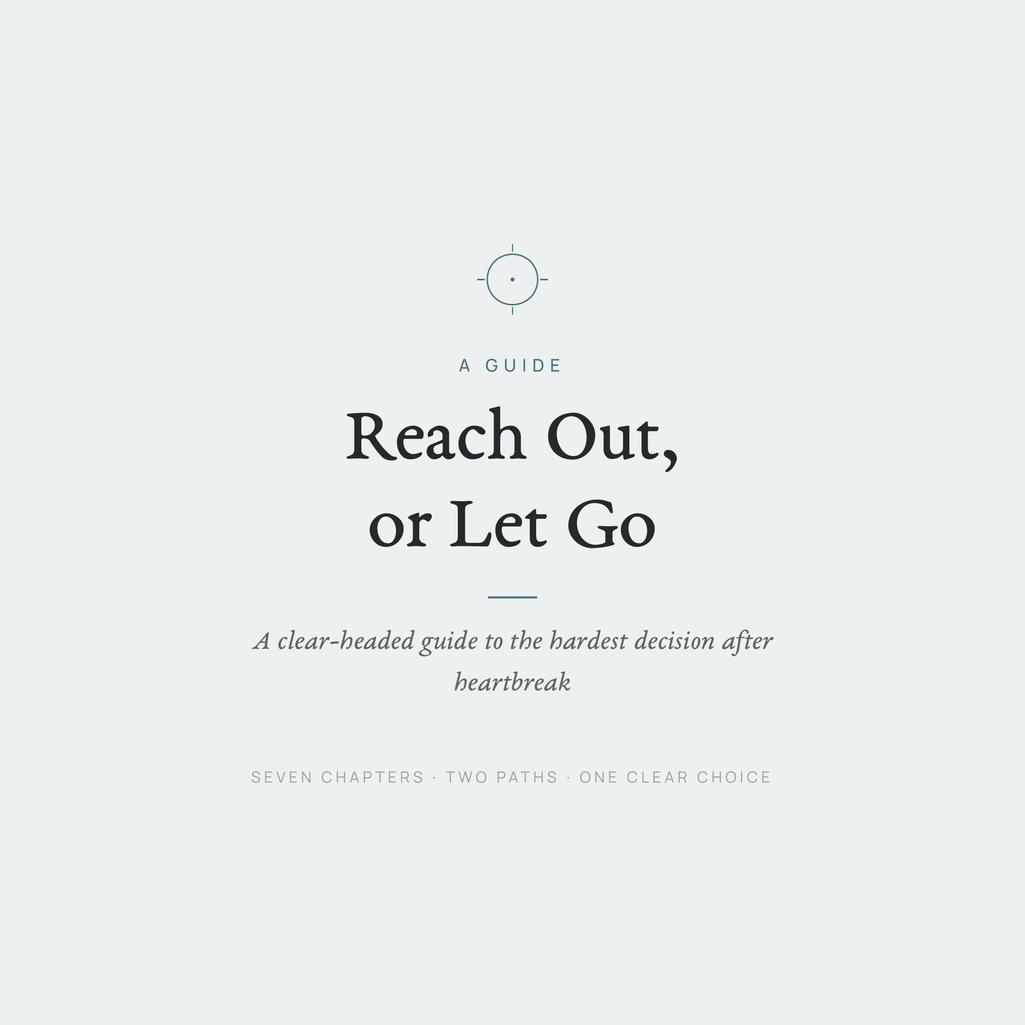 Reach Out, or Let Go